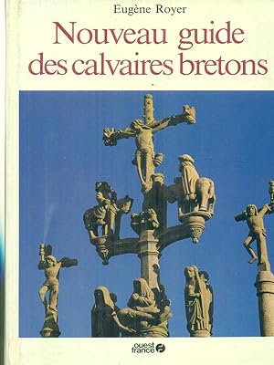 Bild des Verkufers fr Nouveau guide des calvaires bretons zum Verkauf von Librodifaccia