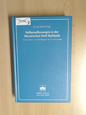 Seller image for Kulturauffassungen in der literarischen Welt Russlands. Kontinuitten und Wandlungen im 20. Jahrhundert. for sale by avelibro OHG