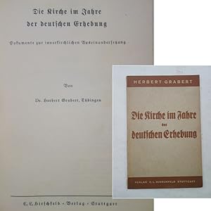 Die Kirche Im Jahre Der Deutschen Erhebung - Dokumente Zur Innerkirchlichen Auseinandersetzung