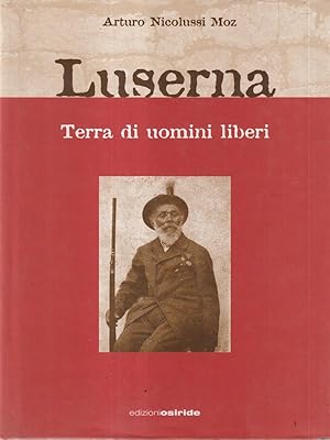 Bild des Verkufers fr Luserna Terra di uomini liberi zum Verkauf von Librodifaccia