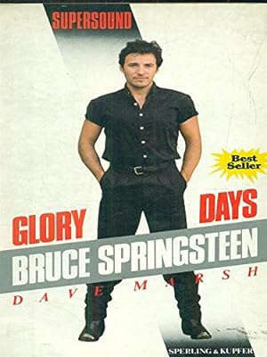 Imagen del vendedor de Glory days Bruce Springsteen a la venta por MULTI BOOK