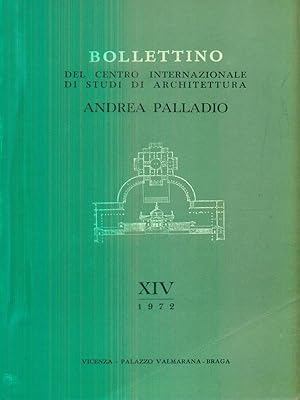 Seller image for Bollettino del Centro Internazionale di Studi d'Architettura Andrea Palladio XIV/1972 for sale by Librodifaccia