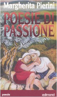 Immagine del venditore per Poesie di passione venduto da MULTI BOOK