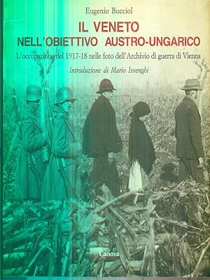 Il Veneto nell'obiettivo austro-ungarico