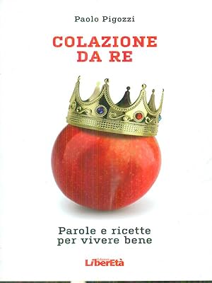 Bild des Verkufers fr Colazione da re zum Verkauf von Librodifaccia