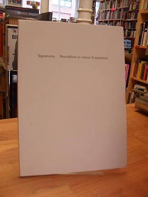 Signaturen - Materialien zu einem Symposium, Texte von Wilhelm Neufeld, Photos von Hans Peter Wil...