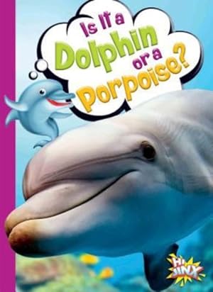 Immagine del venditore per Is It a Dolphin or a Porpoise? (Can You Tell the Difference?) by Terp, Gail [Paperback ] venduto da booksXpress