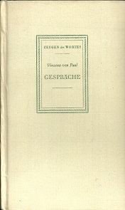 Des heiligen Vinzenz von Paul Gespräche über das Leben und die Tugenden der ersten Barmherzigen S...