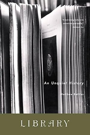 Bild des Verkufers fr Library: An Unquiet History zum Verkauf von MULTI BOOK