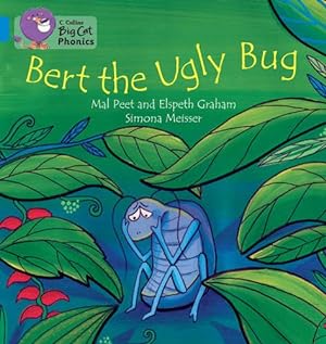 Bild des Verkufers fr Bert the Ugly Bug (Collins Big Cat Phonics) by Peet, Mal, Graham, Elspeth [Paperback ] zum Verkauf von booksXpress