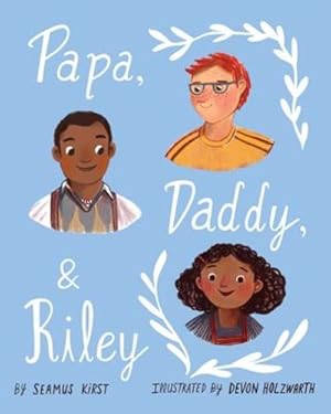 Image du vendeur pour Papa, Daddy, and Riley by Kirst, Seamus [Hardcover ] mis en vente par booksXpress