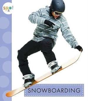 Immagine del venditore per Snowboarding (Spot Sports) by Schuh, Mari [Paperback ] venduto da booksXpress