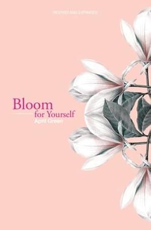 Seller image for Bloom for Yourself (Volume 1) by Green, April [Paperback ] for sale by booksXpress