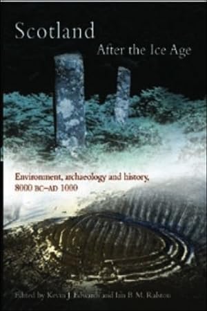 Immagine del venditore per Scotland After the Ice Age: Environment, Archaeology and History 8000 BC - AD 1000 [Paperback ] venduto da booksXpress