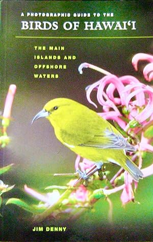 Image du vendeur pour A Photographic Guide to the BIRDS OF Hawaii. The Main Islands and offshore Waters mis en vente par Earth's Magic