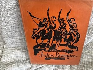 Immagine del venditore per The Bronze World of Frederic Remington venduto da Anytime Books