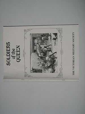 Soldiers Of The Queen. The Victorian Military Society. Issue 51. December 87