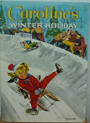 Seller image for Caroline's Winter Holiday for sale by Bluesparrowhawk Books