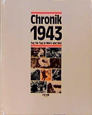 Chronik 1943 Tag für Tag in Wort und Bild Die Chronik-Bibliothek des 20. Jahrhunderts