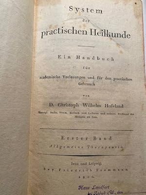 System der praktischen Heilkunde. Ein Handbuch fur academische Vorlesungen und fur den practische...