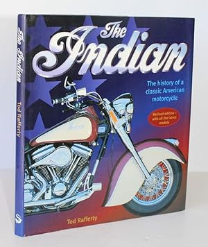Bild des Verkufers fr THE INDIAN. The History of A Classic American Motorcycle zum Verkauf von A&F.McIlreavy.Buderim Rare Books