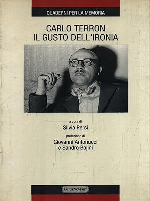 Bild des Verkufers fr Carlo Terron il gusto dell'ironia zum Verkauf von Librodifaccia