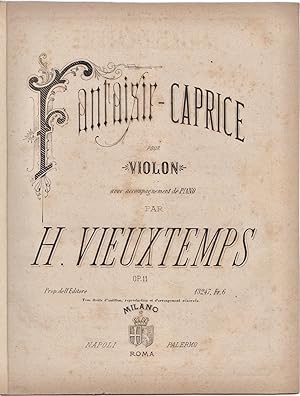 Fantaisie-Caprice pour Violon avec accompagnement de Piano. Op. 11