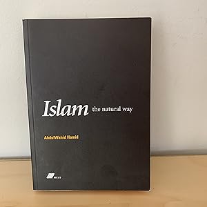 Seller image for Islam The Natural Way for sale by Humford Mill Books
