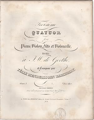 Troisieme Quatuor pour Piano, Violon, Alto et Violoncelle. Dédié à J. W. de Goethe. Oeuvre 3. Nou...