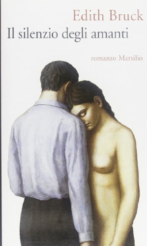 Bild des Verkufers fr Il silenzio degli amanti zum Verkauf von MULTI BOOK