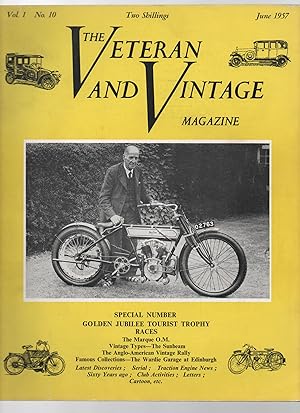 The Veteran and Vintage Magazine. June 1957. Golden Jubilee Tourist Trophy Races.