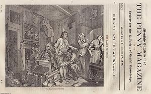 Image du vendeur pour William Hogarth (6) and His Works. Issue No. 160, August 31st to September 30th, 1834. A complete original weekly issue of the Penny Magazine, 1834. mis en vente par Cosmo Books