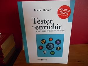 Tester et enrichir sa culture scientifique et technologique