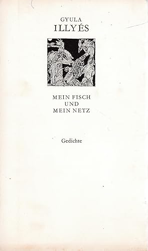 Seller image for Mein Fisch und mein Netz. Gedichte for sale by Antiquariat Kastanienhof