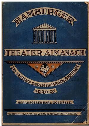 Imagen del vendedor de Hamburger Theater-Almanach 1920-21. Ein Fhrer durch Hamburgs Bhnen. a la venta por Dobben-Antiquariat Dr. Volker Wendt
