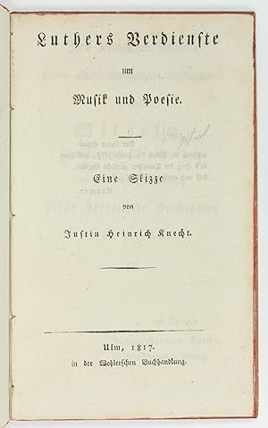 Luthers Verdienste um Musik und Poesie. Eine Skizze.