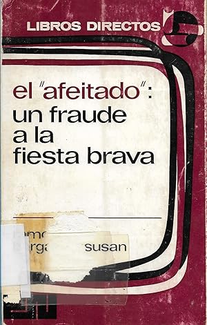 EL AFEITADO UN FRAUDE A LA FIESTA BRAVA