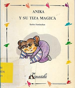 Imagen del vendedor de ANIKA Y SU TIZA MGICA a la venta por Librovicios