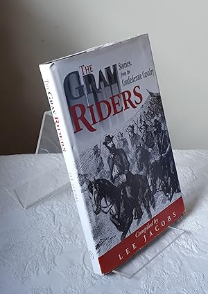 The Gray Riders: Stories from the Confederate Cavalry