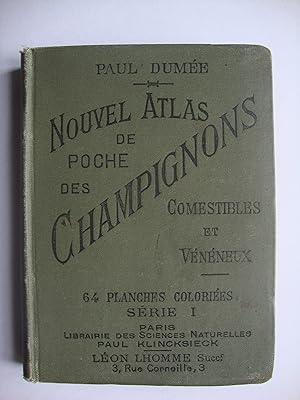 Nouvel atlas de poche des champignons comestibles et vénéneux.