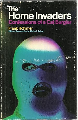 Seller image for The Home Invaders: Confessions of a Cat Burglar for sale by Sabra Books