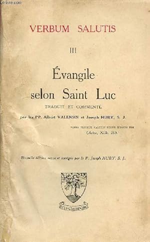 Bild des Verkufers fr Verbum salutis III : Evangile selon Saint Luc - Nouvelle dition revue et corrige. zum Verkauf von Le-Livre