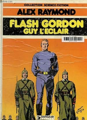 Bild des Verkufers fr Flash Gordon. Guy l'Eclair (Collection Science-fiction) zum Verkauf von Le-Livre