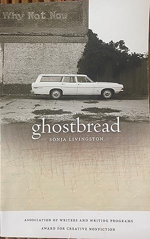 Imagen del vendedor de Ghostbread a la venta por Before Your Quiet Eyes