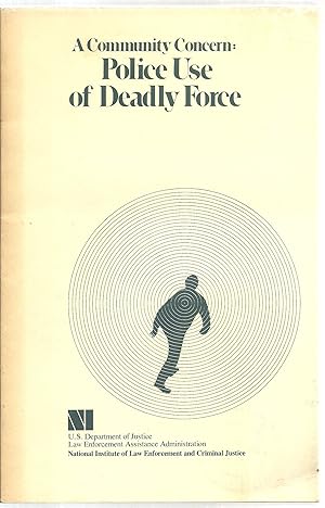 Seller image for A Community Concern: Police Use of Deadly Force for sale by Sabra Books