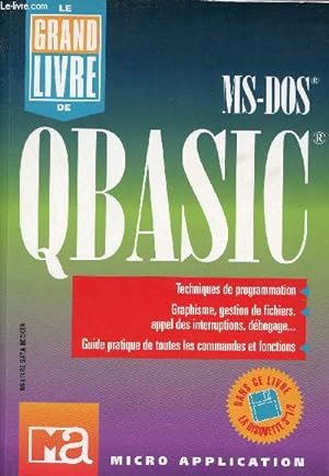 Immagine del venditore per Le grand livre de Microsoft Qbasic - Disquette absente. venduto da Le-Livre