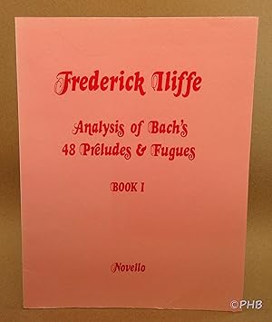 Bach's 48 Preludes and Fugues Analysed for Students - Book I