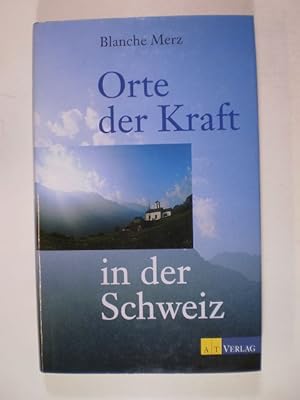 Orte der Kraft in der Schweiz