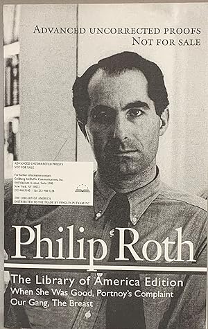 Seller image for Philip Roth: Novels 1967-1972: When She Was Good / Portnoy's Complaint / Our Gang / The Breast (Library of America) (Uncorrected Proofs) for sale by Eureka Books