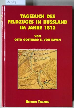 Tagebuch des Feldzuges in Rußland im Jahre 1812. [= Quellen und Studien aus den Landesarchiven Me...